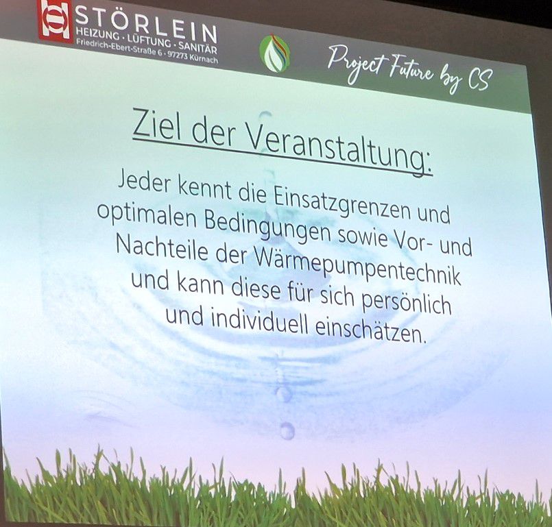 Foto von der PowerPoint Präsentation mit der Folie "Ziel der Veranstaltung: Jeder kennt die Einsatzgrenzen und optimalen Bedingungen sowie Vor- und Nachteile der Wärmepumpentechnik und kann diese für sich persönlich und individuell einschätzen." 